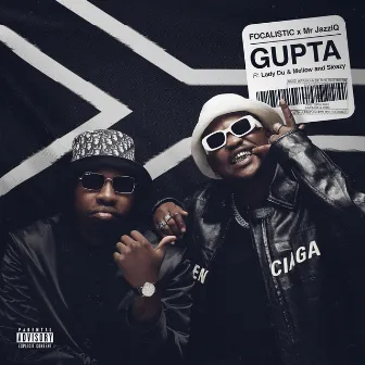 GUPTA (feat. Lady Du and Mellow and Sleazy) by Focalistic