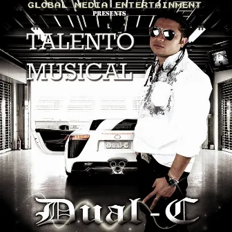 Talento Musical by Dual C