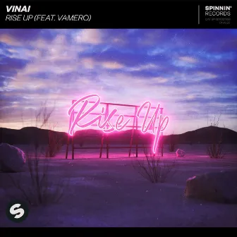 Rise Up (feat. Vamero) by VINAI