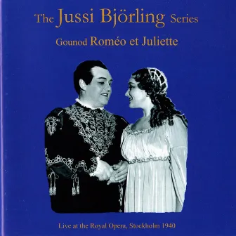 The Jussi Björling Series: Roméo et Juliette by Stockholm Royal Opera Orchestra