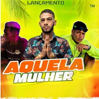 Aquela Mulher by Mazinho Trato