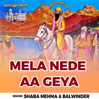 Mela Nede Aa Geya by 