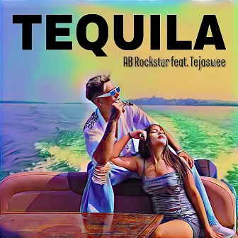 TEQUILA by AB Rockstar