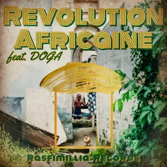 Révolution Africaine (Dancehall Anthem) by DJ Rasfimillia