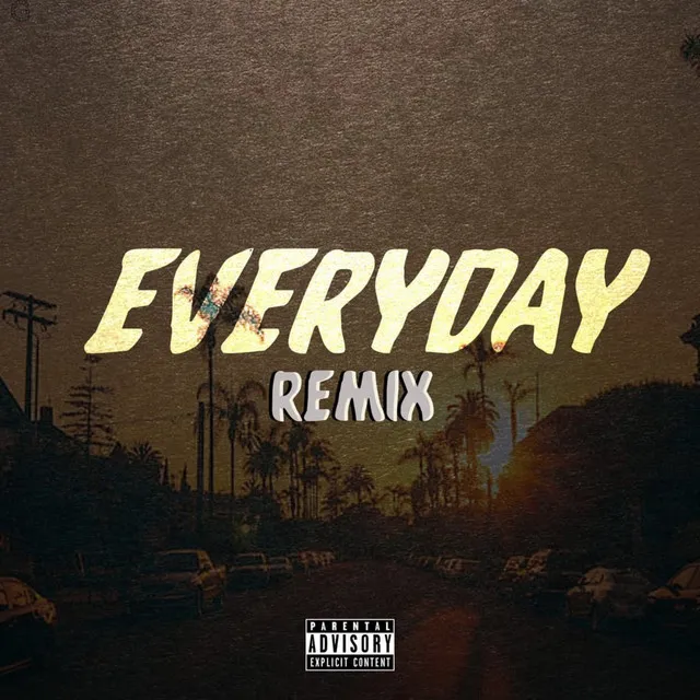 Everyday - Remix