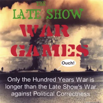 War Games by The Late Show