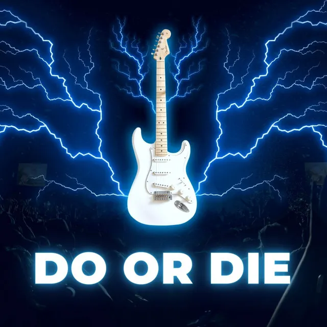 Do Or Die