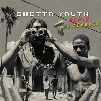 Ghetto Youth (with Demarco) [Remix] by Demarco