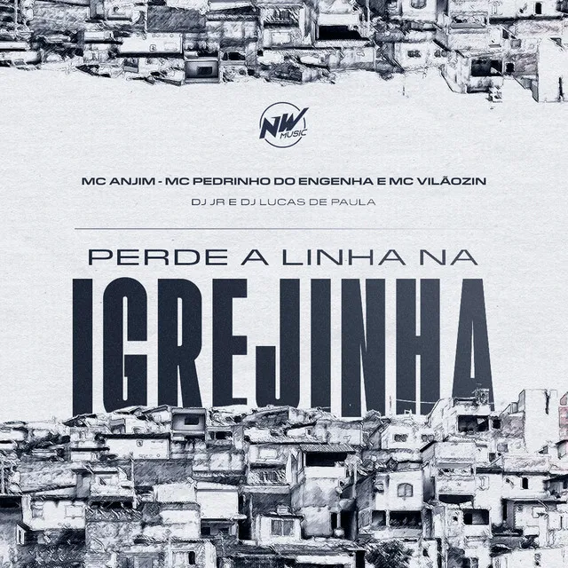 PERDE A LINHA NA IGREJINHA