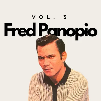 Fred Panopio Vol. 3 by Fred Panopio