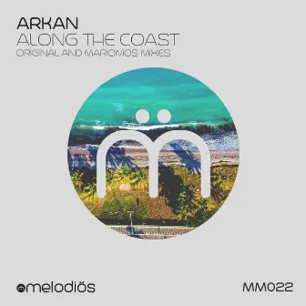 Along The Coast by ARKAN