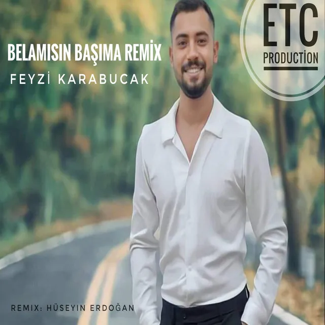 Belamışın Başıma - Hüseyin Erdoğan Remix