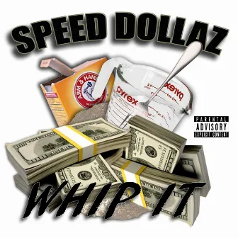 Whip It by Speed Dollaz