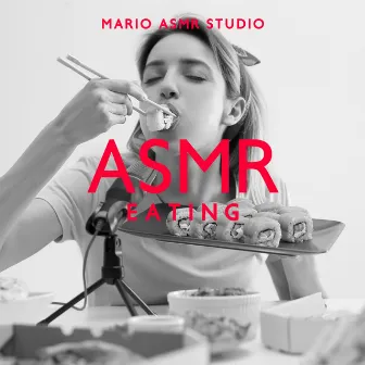 ASMR Eating by Mario ASMR Studio