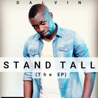 Stand Tall by Dalvin