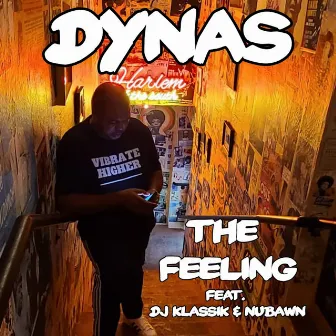 The Feeling (feat. DJ Klassik & Nubawn) by Dynas