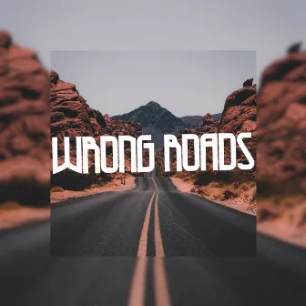 Wrong Roads by Kenfo