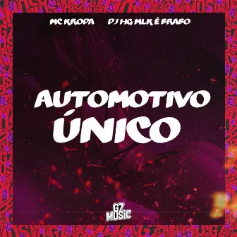 Automotivo Único by Mc Kroda Oficial