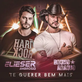 Te Querer Bem Mais by Elieser Ambrósio