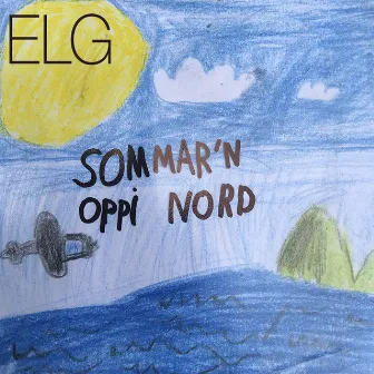 Sommar`n Oppi Nord by Elg