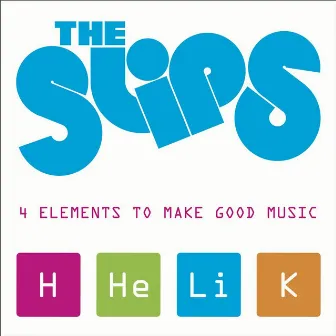 4 Elements To Make Good Music - Single by The Slips