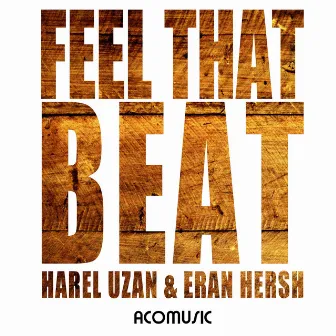 Feel That Beat by Harel Uzan