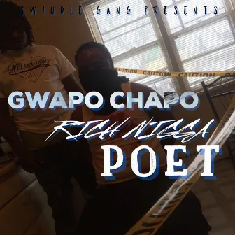 Rich Nigga Poet by Gwapo Chapo