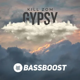 Gypsy by Kill Zom