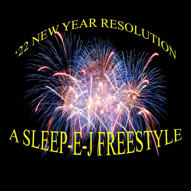 22 New Year Resolution (Freestyle)