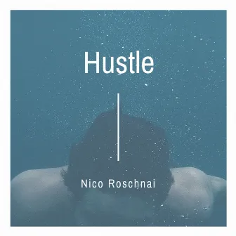 Hustle by Nico Roschnai