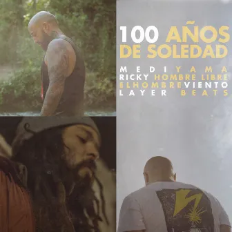 100 Años de Soledad by Mediyama