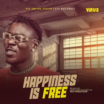 Happiness Is Free by Virus