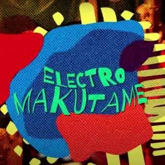 Electromakutame by Vivi Pozzebón