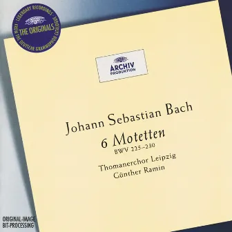 Bach: 6 Motets BWV 225-230 by Günther Ramin