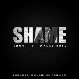 Shame (feat. Mykal Rose) by Snow