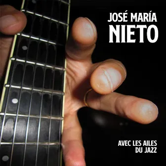 Avec Les Ailes Du Jazz by Jose Maria Nieto