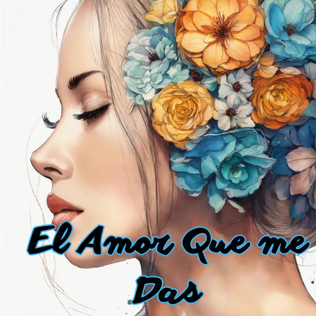 El Amor Que Me Das