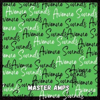 Avenue Sounds by Master Amps