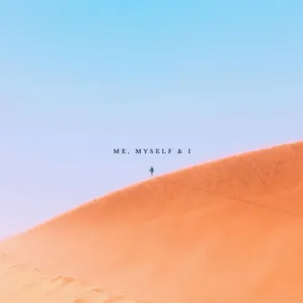 Me, Myself & I by Miller Blue