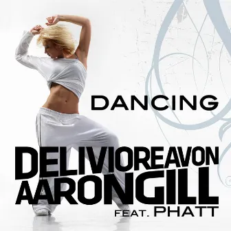 Dancing by Delivio Reavon