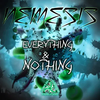 Everything & Nothing by Nemesis