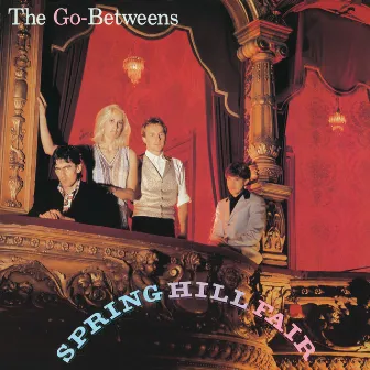 Spring Hill Fair by The Go-Betweens