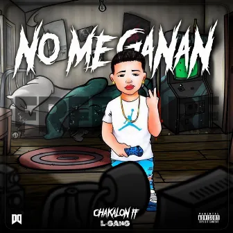 No Me Ganan by CHAKALON FF