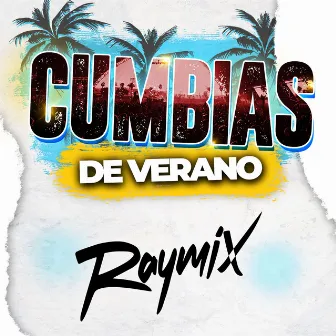 CUMBIAS DE VERANO by Raymix