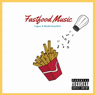 Fastfood Music by Madd AnarKist