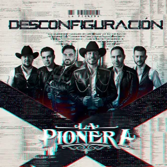 Desconfiguración by La Pionera