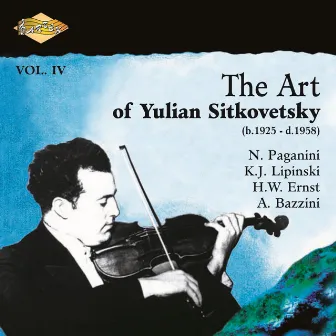 Sitkovetsky, Yulian: Art of Yulian Sitkovetsky (The), Vol. 4 by Unknown Artist