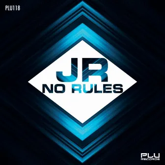 No Rules by JR