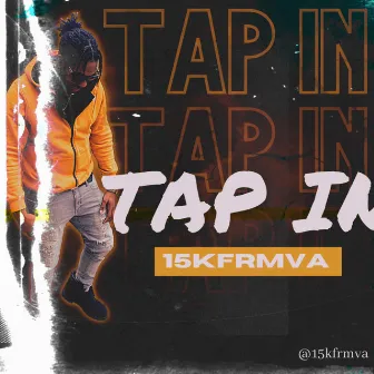 TAP IN by 15kfrmVA