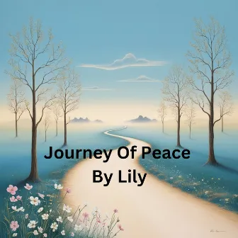 Journey of Peace by Lily